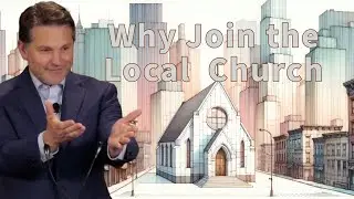 Why Join The Local Church