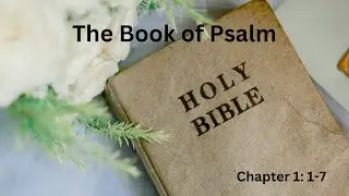 Psalms 1:1-7 Reading To Increase Spiritual Growth