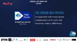 The Grand Idea Reveal  With the Project Data Analytics Task Force