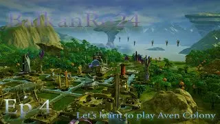 Aven Colony - Let's learn to play Ep 4