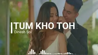 Tum Kaho Toh (LYRICS) | Dinesh Soi | Anirudh, Mrunal, Rishabh & Arsh Fam| Bipin Das | Asit & Deepali