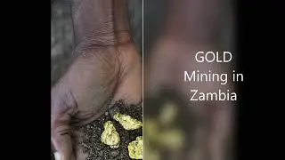 Gold Mining in Zambia