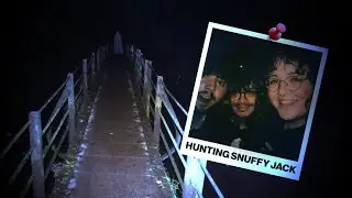 Hunting Snuffy Jack - The Ghosts of Half-Penny Bridge