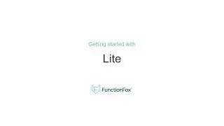 FunctionFox: Lite Platform Overview