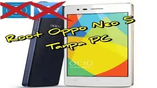 Root OPPO Neo 5 Tanpa PC