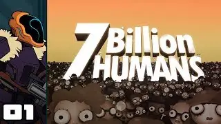Let's Play 7 Billion Humans - PC Gameplay Part 1 - 100% Lasagna Code
