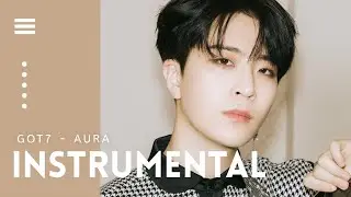 GOT7 - AURA | INSTRUMENTAL