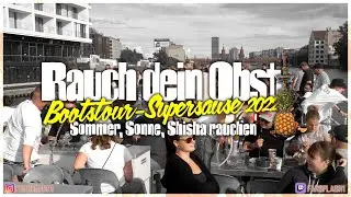 Sommer, Sonne, Shisha rauchen ►► Bullet Shop Berlin Bootstour 2022 ◄◄
