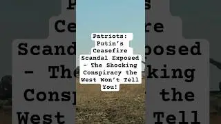 Patriots: Unmasking Putin&rsquo;s Ceasefire Tactics &ndash; The Hidden Agenda Exposed! #news