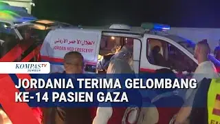 Jordania Terima Gelombang ke-14 Pasien dari Gaza, Mencakup 34 Pasien dan 78 Pendamping
