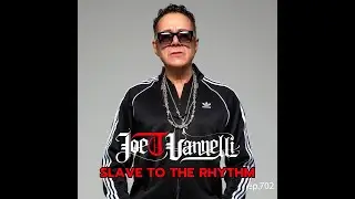 JOE T VANNELLI Slave To The Rhythm 702/25 - 1 h on the mix