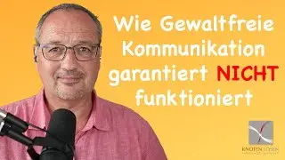🤦🏼‍♂️ So geht Gewaltfreie Kommunikation  schief