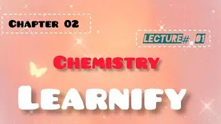 Structure of Atom / Chapter # 02 / Chemistry/ class 9 / learnify 😊 