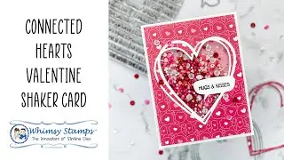 Connected Hearts Valentine Shaker Card