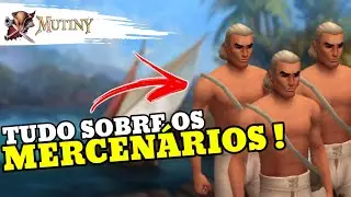 DICAS sobre os mercen&aacute;rios !!! - Mutiny pirate survival RPG