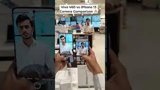 Vivo V60 vs iPhone 13 Camera Comparison | #shorts #vivov60 #iphone13