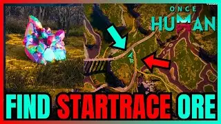 Where To Find STARTRACE Ore In Once Human (BEST LOCATION)