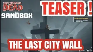 (TEASER) TWD Game Jam - THE LAST CITY WALL