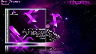 Lange vs Gareth Emery - This Is New York (Heatbeat Remix)
