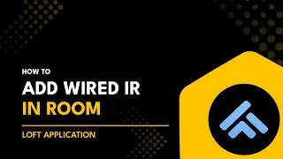 How to Add Wired IR in Room in  Loft App || Loft App Me Room me Wired IR Add kaise kare