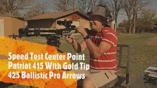 Тест скорости Center Point Patriot 415 с золотым наконечником 425 баллистических стрел