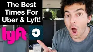 What Are The BEST Times To Drive Uber and Lyft?