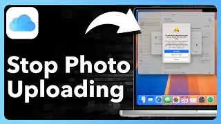 How To Stop Photos From Uploading To iCloud On Mac