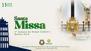 Celebração da Santa missa | 1° semana do tempo comum