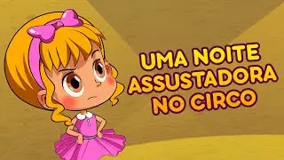 Contos Assustadores Da Masha - 👻 Uma Noite Assustadora No Circo 🎪🎡 Desenhos Animados