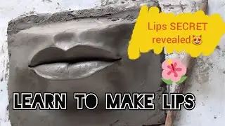 LIPS MODELING | Human Face Video Series | Part - 3 | Clay Modeling Tutorial - Lips | By Shashi Paul