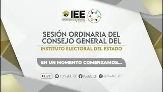 Sesi&oacute;n Ordinaria del Consejo General del Instituto Electoral del Estado