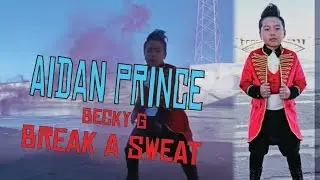 Becky G - Break A Sweat #DanceAndSweat | Aidan Prince