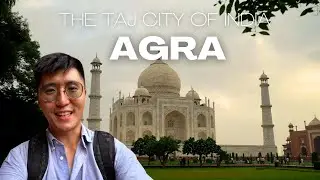 Agra, India Travel Guide 🇮🇳 | Experience the City Like a Local