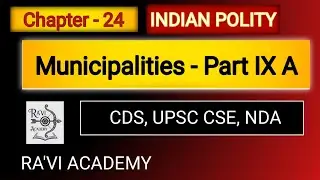 Municipalities Explained | 74th Amendment | Urban Local Government Simplified
