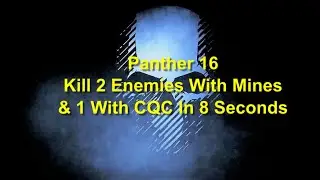 Ghost Recon Breakpoint : Panther Rank 16 : Kill 2 Enemies With Mines & 1 With CQC In 8 Seconds