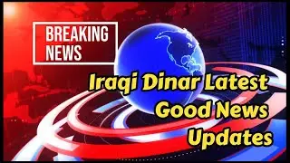Iraqi dinar currency RV news dinner exchange rate update economy investment U.S dollar iqd forex