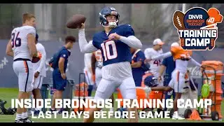 Inside Broncos Last Days of Camp Before FIRST Preseason Game vs 49ers