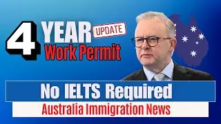 How to Get a 4-Year Work Permit for Australia in 2024 (No IELTS Required) | Australian Immigration
