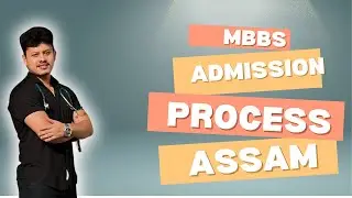 📚 MBBS Admission Process in Assam 2025 | Complete Guide for NEET Aspirants