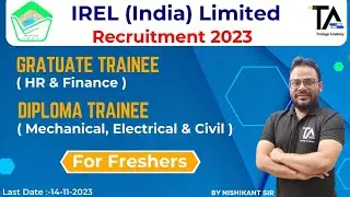 IREL Recruitment 2023 for HR, Finance & Diploma Trainee Mechanical, Civil & Electrical. All Details.