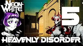[5] Heavenly Disorder (Let&rsquo;s Play Neon White [PC] w/ GaLm)
