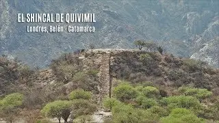 Ruinas INCAS en CATAMARCA - El Shincal - Localidad de Londres - RUTA 40 a Belén