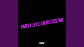 Party Like Ah Rockstar