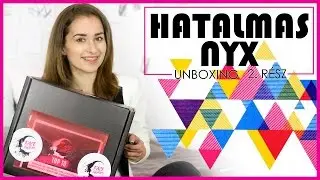 Hatalmas NYX Unboxing! - TOP10, Középdöntő | NYX Face Awards | Csizmadia Gabriella