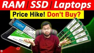 RAM Price Hike | SSD, HDD & Laptop Price Hike - Reason and Solution | Why RAM Price Increased