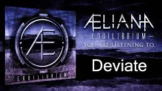 AELIANA - Deviate (Official Stream)