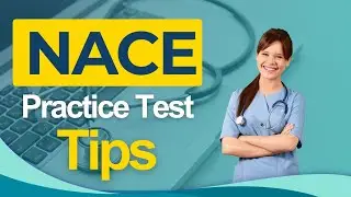 NACE Test Training Tips 2026 Nursing Acceleration Challenge Exam - ALL You Need to Know