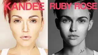 RUBY ROSE TRANSFORMATION | Kandee Johnson