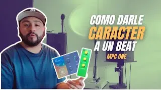 Cómo darle carácter a un beat en MPC | Color y textura