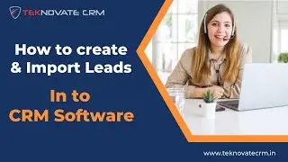 Create & Import leads in CRM software | sales CRM software | software demo | product review | CRM
